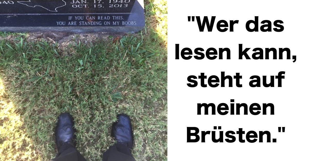 15 Grabsteine von Leuten, deren Sinn für Humor noch lebt Heftig
