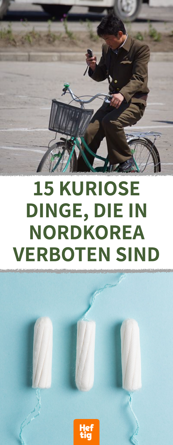 Nordkorea: 15 nicht gern gesehene und darum verbotene Dinge