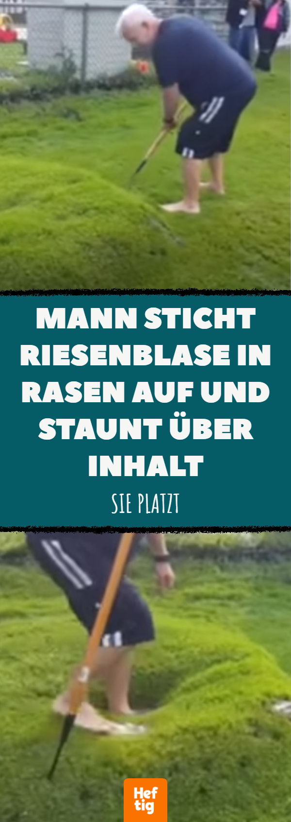 Mann sticht Riesenblase in Rasen auf und staunt über Inhalt