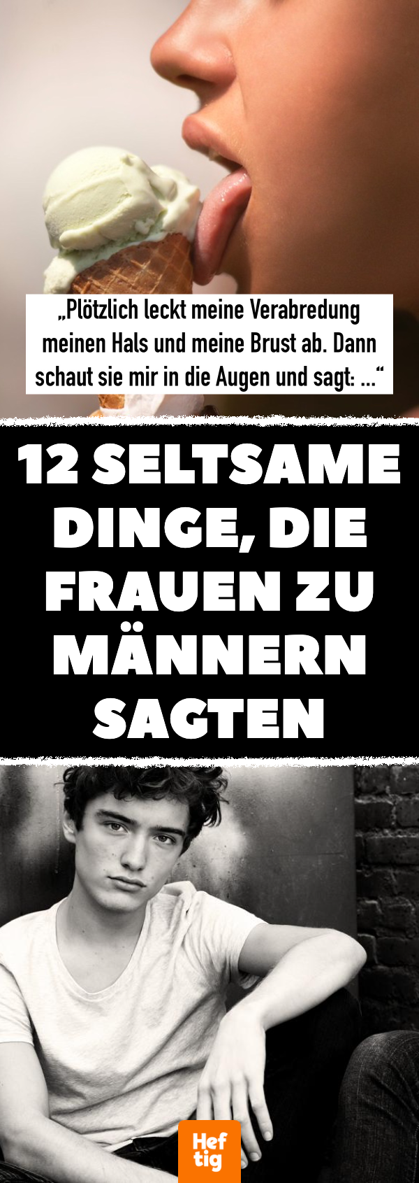 12 seltsame Dinge, die Frauen zu Männern sagten