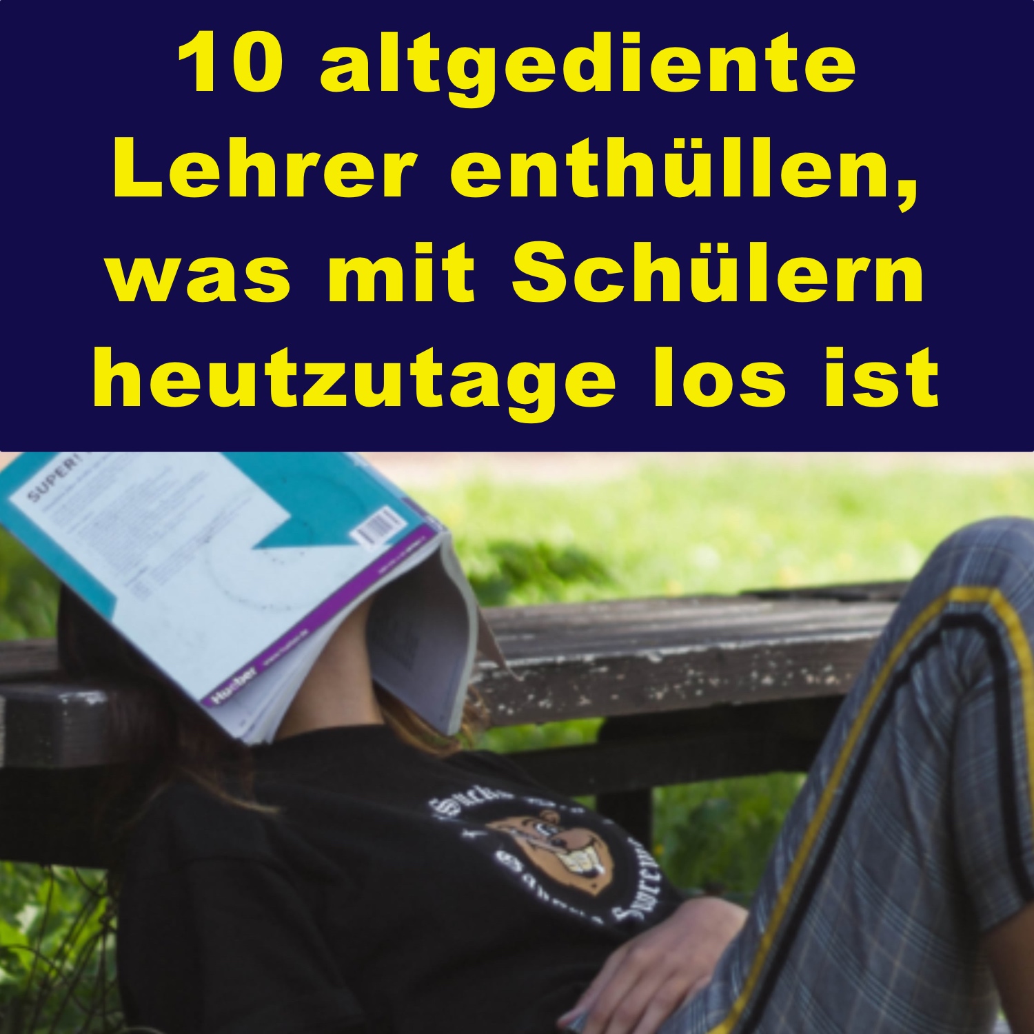 Schüler ticken heute anders: 10 altgediente Lehrer enthüllen