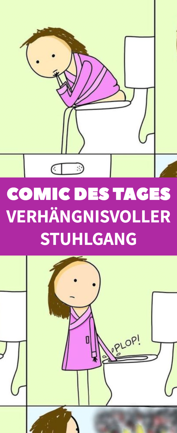 Comic des Tages: Verhängnisvoller Stuhlgang