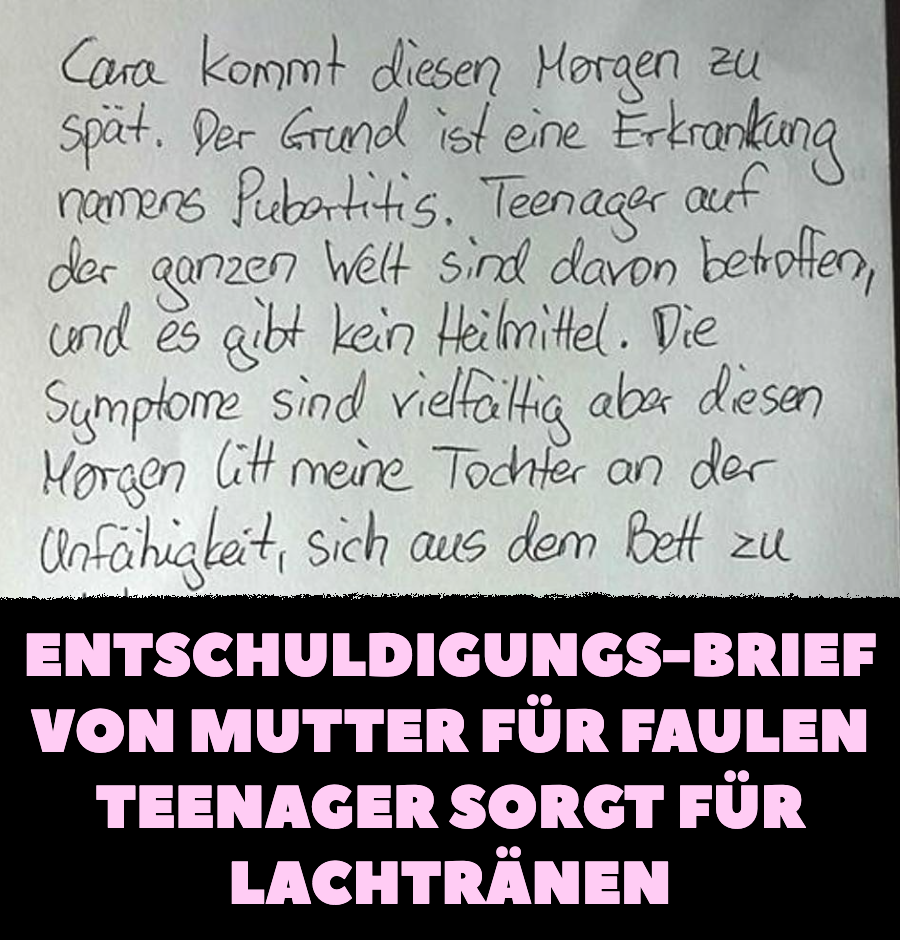 Mutter schreibt fauler Tochter Entschuldigungs-Brief – Lehrer lacht