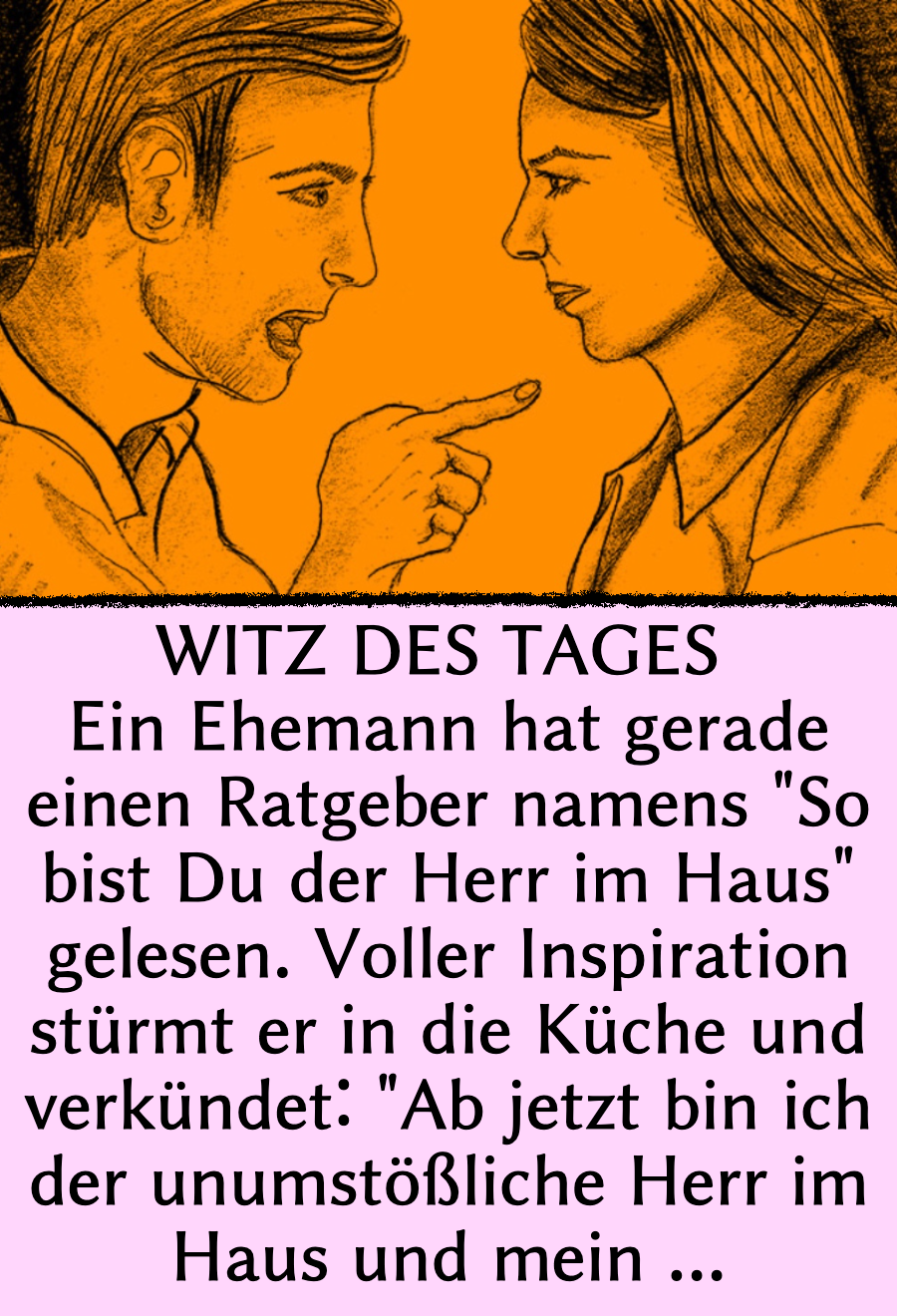 Witz des Tages: Ehemann will auf einmal Chef im Haus sein