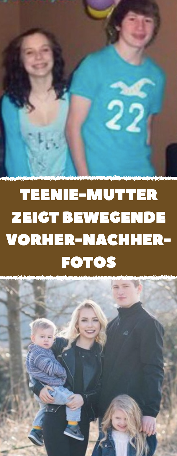 Teenie-Mutter teilt rührende Vorher-Nachher-Fotos