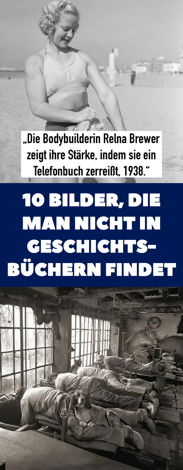 10 Bilder, die man nicht in Geschichtsbüchern findet