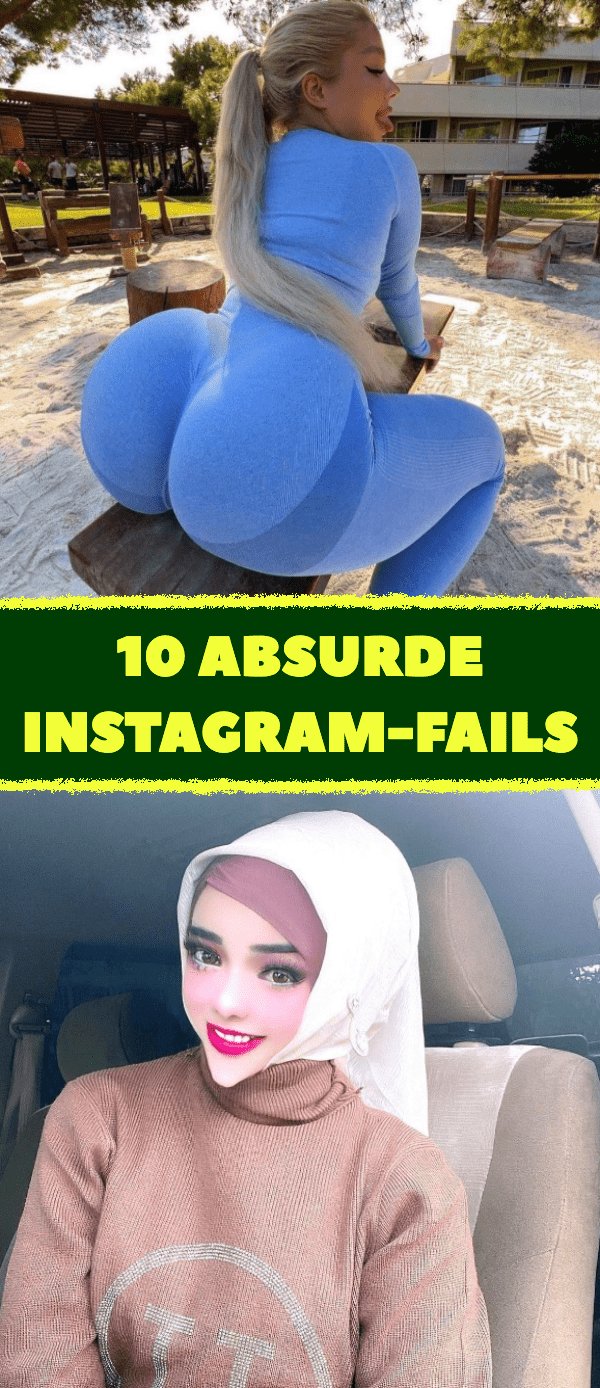 10 absurde Instagram-Fails