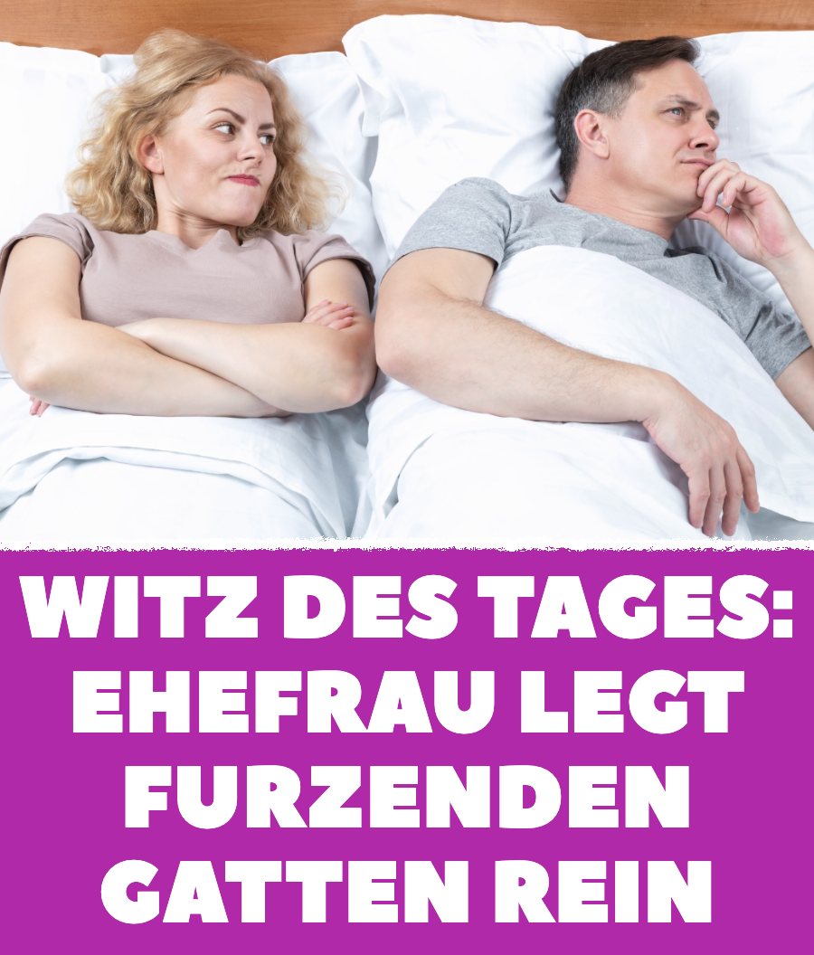 Witz des Tages: Ehemann furzt 15 Jahre lang täglich