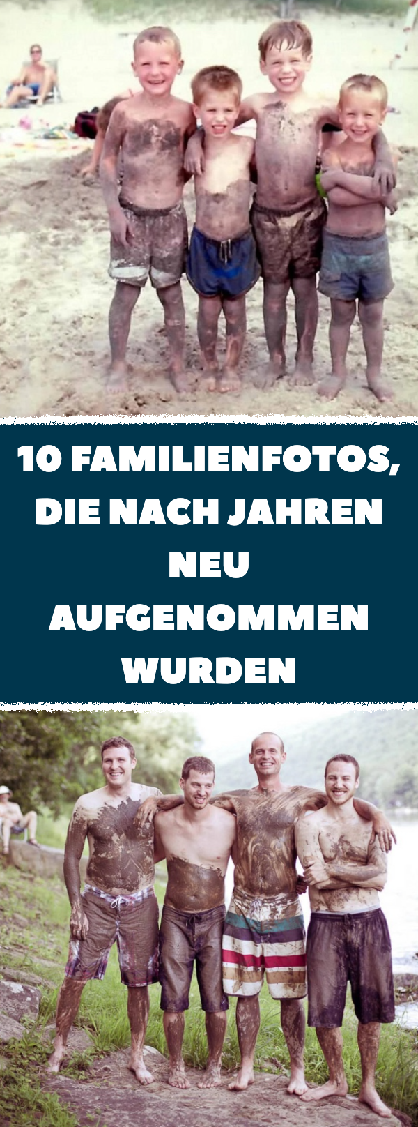 10 Familienfotos, die nach Jahren neu aufgenommen wurden