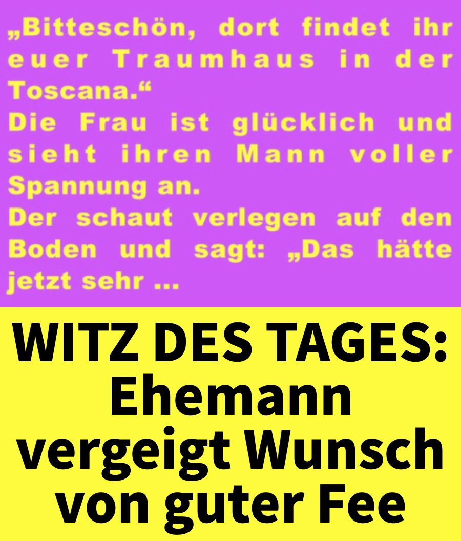 Witz des Tages Ehepaar hat zwei Wünsche frei Heftig